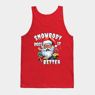 Christmas Santa Claus Snowbody Does It Better Funny Santa Claus Tank Top